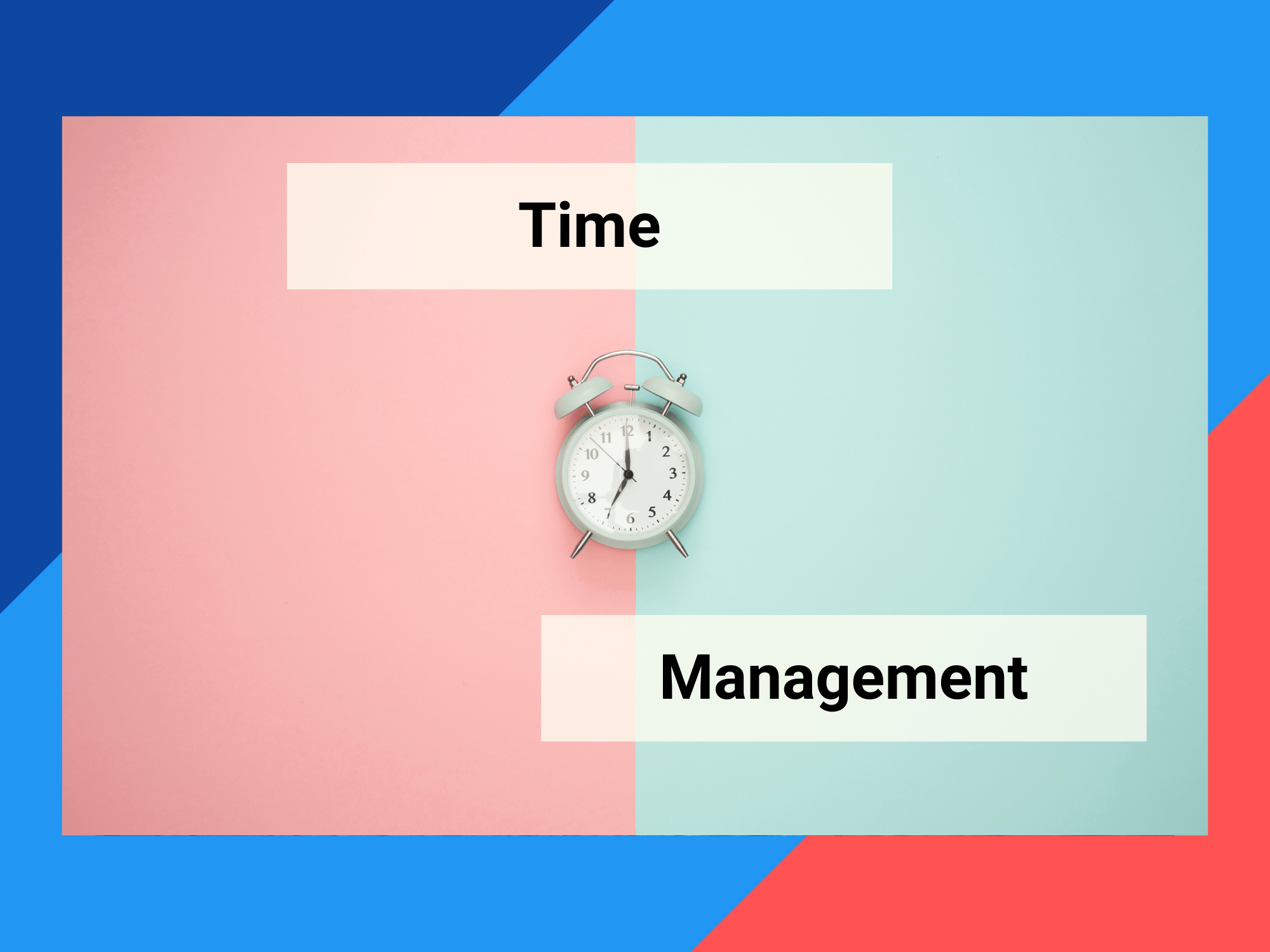 Learning Time Management