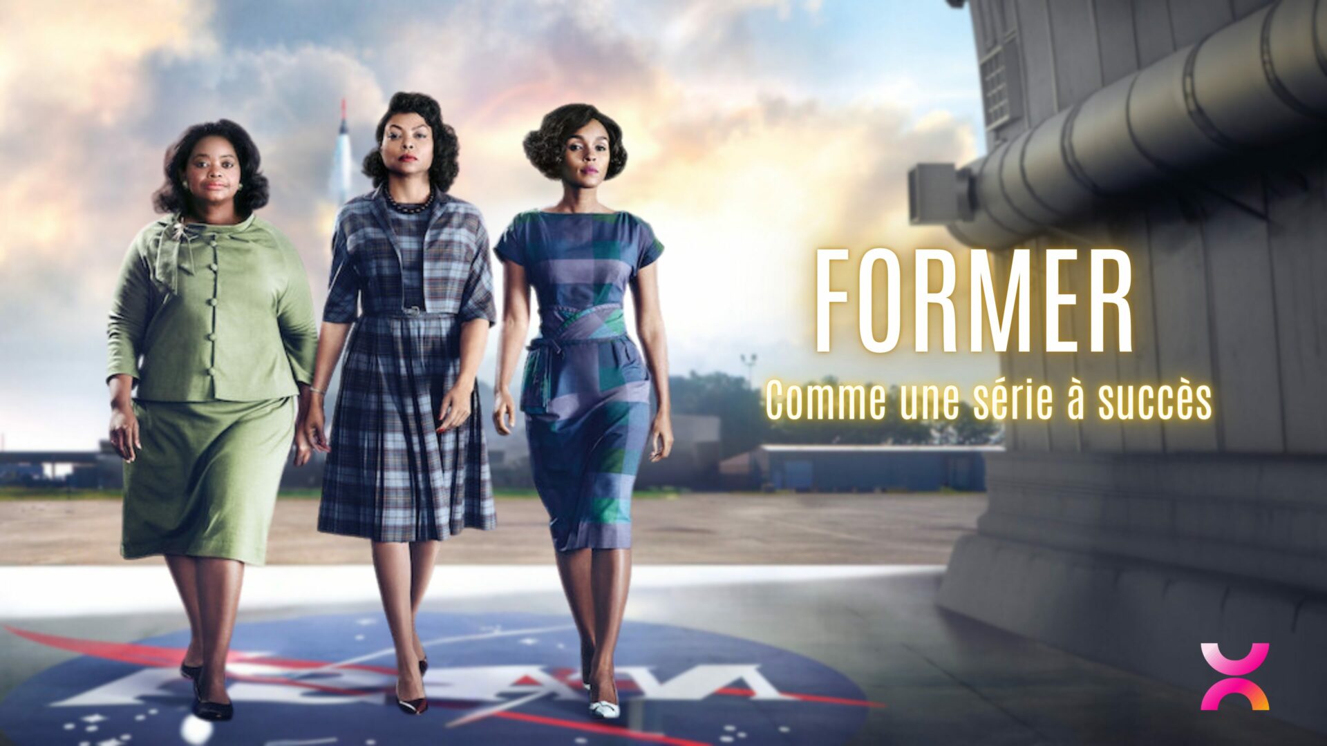 Former comme une série à succès