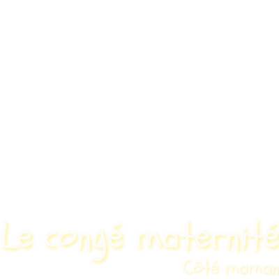 Titre congé maternité